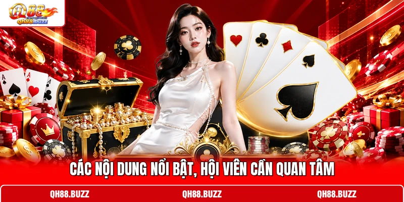 Các nội dung nổi bật, hội viên cần quan tâm