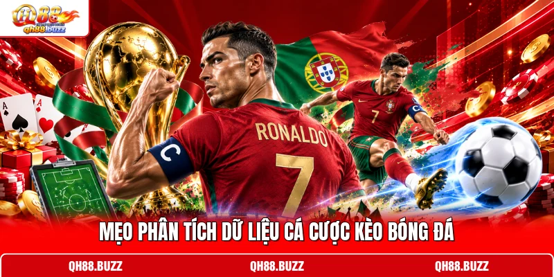 Mẹo phân tích dữ liệu cá cược kèo bóng đá