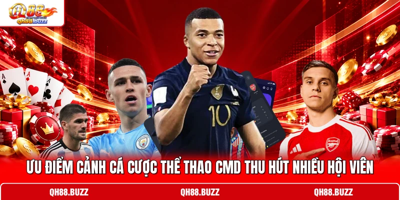 Ưu điểm cảnh cá cược thể thao CMD thu hút nhiều hội viên